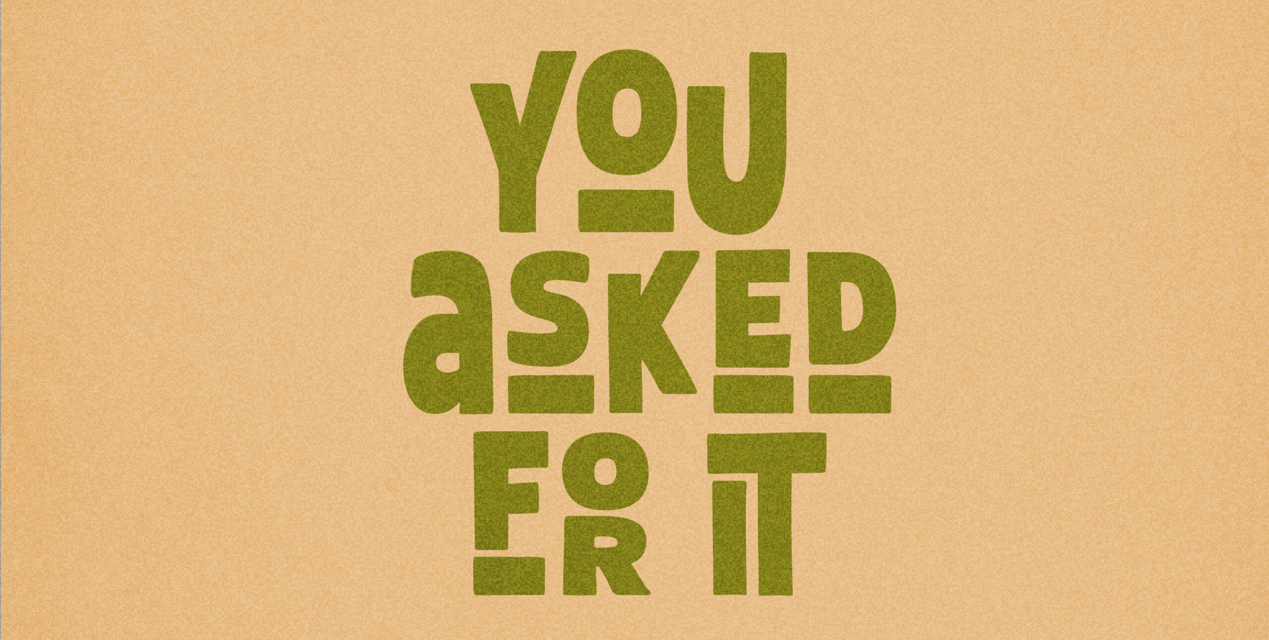 YouAskedForIt_SecondaryHeader_1420x717
