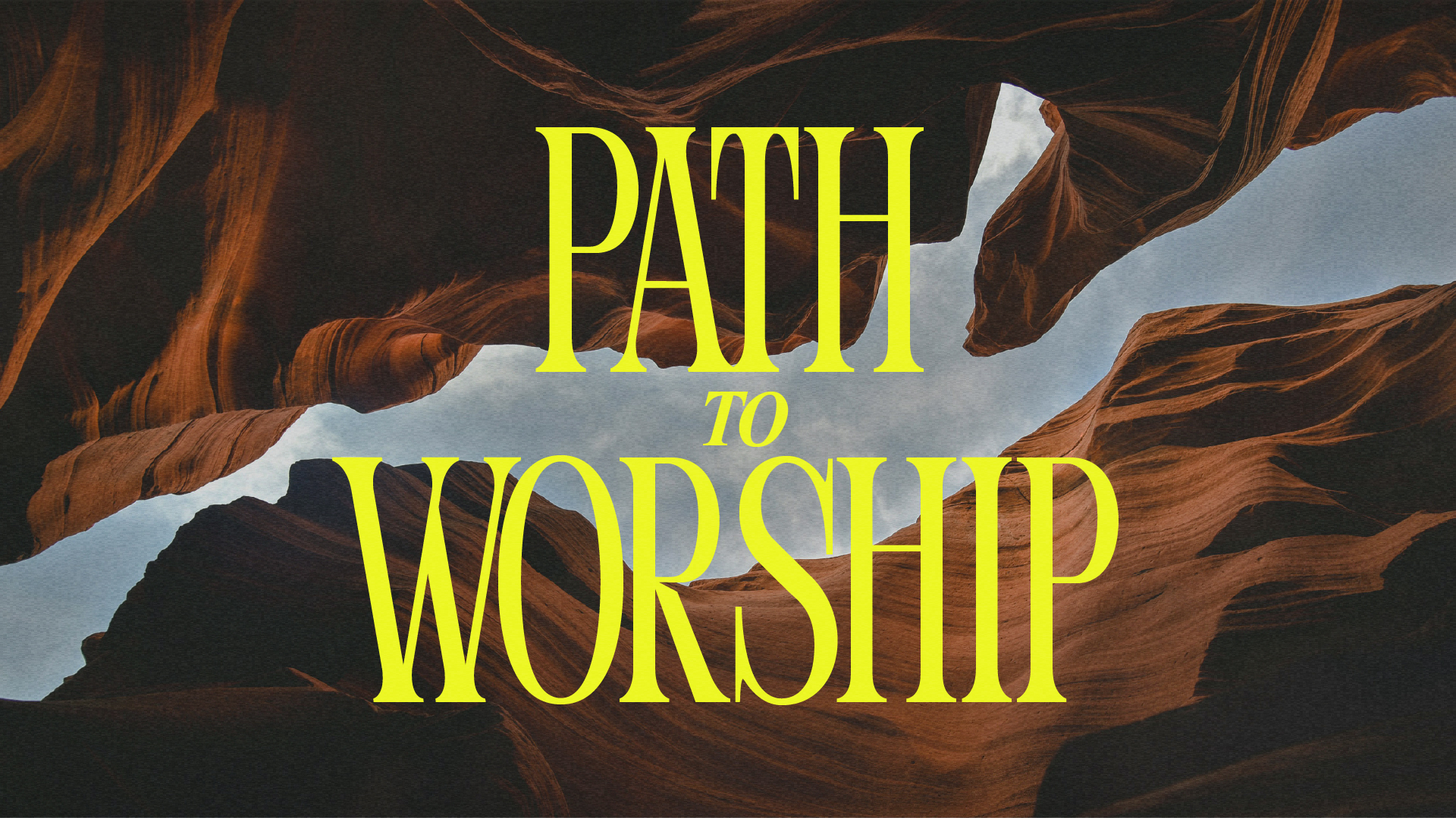 PathToWorrship_1920x1080_Final
