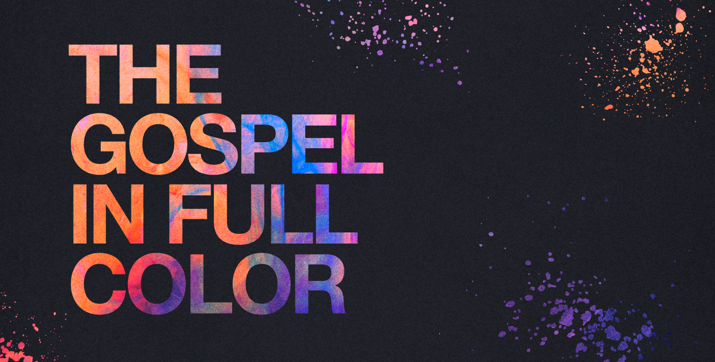 GospelInFullColor_SecondaryHeader_1420x717
